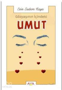 Gözyaşının İçindeki Umut