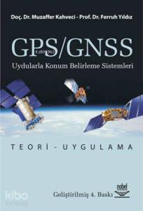 GPS/GNSS; Uydularla Konum Belirleme Sistemleri
