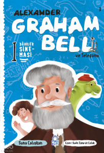 Graham Bell ve Telefonu;Dahiler Sineması 3