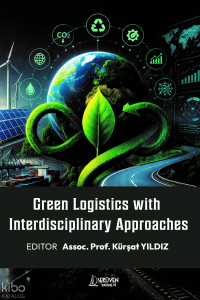 Green Logistics with Interdisciplinary Approaches