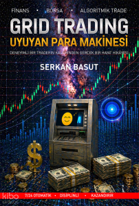 Grid Trading;Uyuyan Para Makinesi