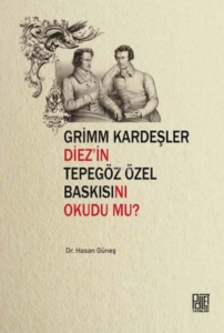 Grimm Kardeşler Diez'İn Tepegöz Özel Baskısını Okudu Mu?