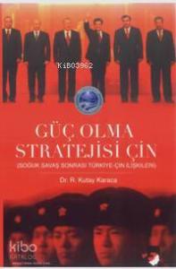 Güç Olma Stratejisi Çin; Soğuk Savaş Sonrası Türkiye-çin İlişkileri