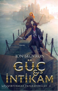 Güç Ve İntikam : Fırtınalar İmparatorluğu-1