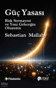 Güç Yasası;Risk Sermayesi ve Yeni Geleceğin Oluşumu