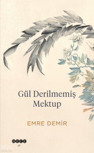 Gül Derilmemiş Mektup