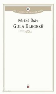 Gula Elegeze; Pirtükxaneya Ehmede Xani 20