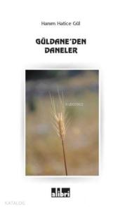 Güldane'den Daneler
