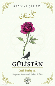 Gülistân;Gül Bahçesi