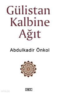 Gülistan Kalbine Ağıt