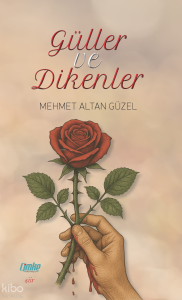 Güller ve Dikenler