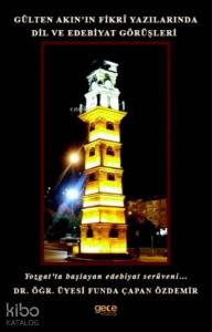 Gülten Akın'in Fikri Yazılarında Dil Ve Edebiyat Görüşleri