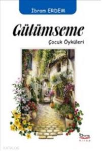 Gülümseme Çocuk Öyküleri