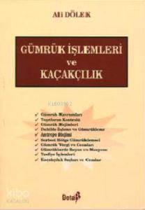 Gümrük İşlemleri ve Kaçakçılık