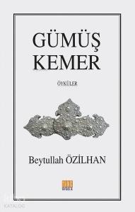 Gümüş Kemer; Öyküler