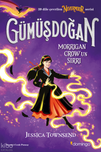 Gümüşdoğan - Morrigan Crow’un Sırrı ;Nevermoor 4