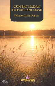 Gün Batmadan Kur'an'ı Anlamak