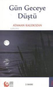 Gün Geceye Düştü