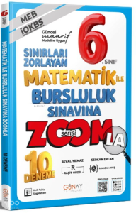 Günay Yayınları 6. Sınıf Sınırları Zorlayan Matematik Bursluluk Sınavına ZOOM'la 10 Deneme