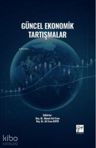 Güncel Ekonomik Tartışmalar