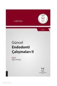 Güncel Endodonti Çalışmaları 2