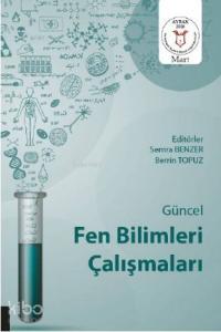 Güncel Fen Bilimleri Çalışmaları