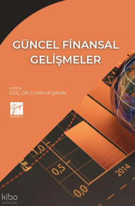 Güncel Finansal Gelişmeler
