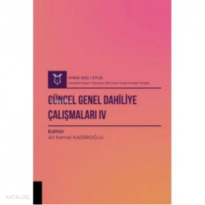 Güncel Genel Dahiliye Çalışmaları IV ( Aybak 2022 Eylül )