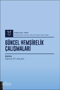 Güncel Hemşirelik Çalışmaları ( AYBAK 2021 Mart )