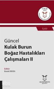 Güncel Kulak Burun Boğaz Hastalıkları Çalışmaları 2 - Eylül