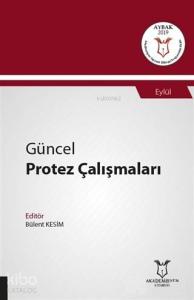 Güncel Protez Çalışmaları - Eylül
