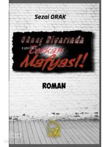 Güneş Diyarında Terkan Mafyası