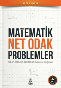 Güneş Kitabevleri 2026 Matematik Net Odak Problemler;TYT - AYT – KPSS – ALES – DGS – MSÜ – AGS