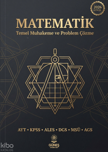 Güneş Kitabevleri 2026 Matematik Temel Muhakeme ve Problem Çözme;TYT - AYT - KPSS - ALES - DGS - MSÜ - AGS
