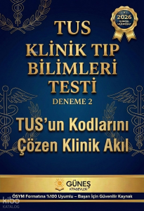Güneş Kitabevleri Tus Klinik Tıp Bilimleri Testi Deneme 2 ÖSYM Formatına Uyumlu
