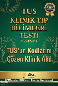 Güneş Kitabevleri Tus Klinik Tıp Bilimleri Testi Deneme 3 ÖSYM Formatına Uyumlu