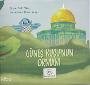 Güneş Kuşun'un Ormanı
