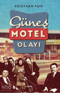 Güneş Motel Olayı