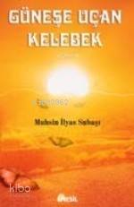 Güneşe Uçan Kelebek