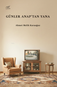 Günler Anap’tan Yana