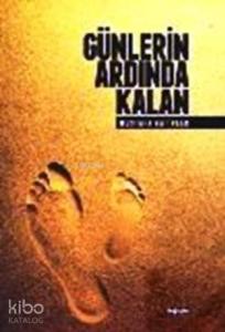 Günlerin Ardında Kalan