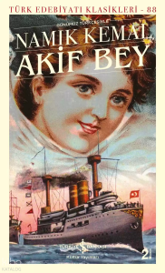 Günümüz Türkçesiyle Akif Bey - Türk Edebiyatı Klasikleri 88