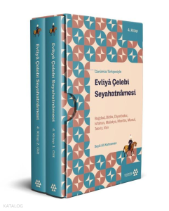 Günümüz Türkçesiyle Evliyâ Çelebi Seyahatnâmesi 4.Kitap 2 Cilt ( Kutulu);Bağdad-Bitlis-Diyarbakır-Isfahan-Malatya- Mardin-Musul-Tebriz-Van