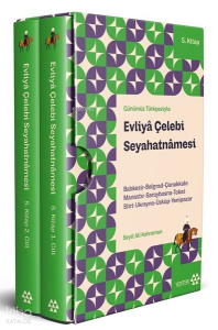 Günümüz Türkçesiyle Evliyâ Çelebi Seyahatnâmesi 5. Kitap 2 Cilt (Kutulu);Balıkesir-Belgrad-Çanakkale-Manastır-Saraybosna-Tokat-Siirt-Ukrayna-Üsküp-Yenipazar