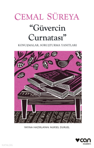 Güvercin Curnatası;Konuşmalar, Soruşturma Yanıtları