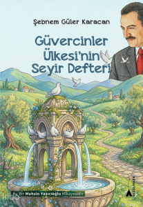 Güvercinler Ülkesi'nin Seyir Defteri