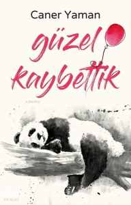 Güzel Kaybettik