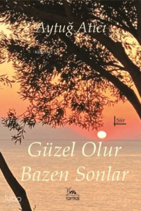 Güzel Olur Bazen Sonlar