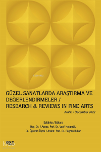Güzel Sanatlarda Araştırma ve Değerlendirmeler / Aralık 2022