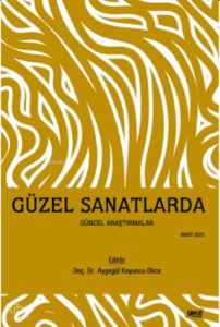 Güzel Sanatlarda Güncel Araştırmalar